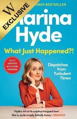 What Just Happened!: Dispatches from Turbulent Times: Exclusive Edition (Paperback)