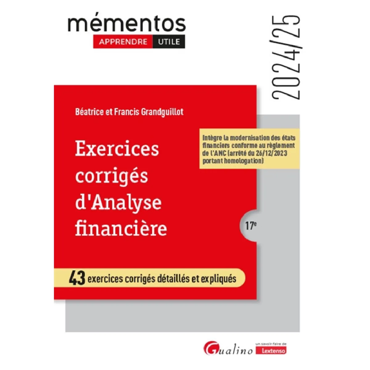 Exercices corrigés d'analyse financière : 43 exercices corrigés détaillés et expliqués : 2024-2025