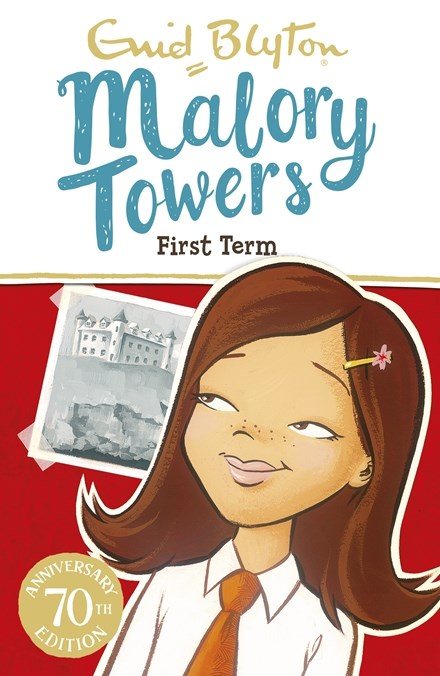 Malory Towers: First Term: Book 1 - Malory Towers (Paperback)