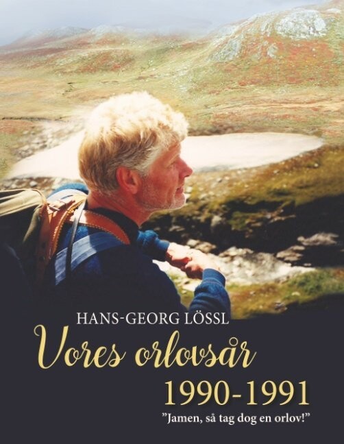 Vores Orlovsår 1990-1991 - Hans-Georg Lössl - Bog