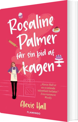 Rosaline Palmer Får Sin Bid Af Kagen - Alexis Hall - Bog