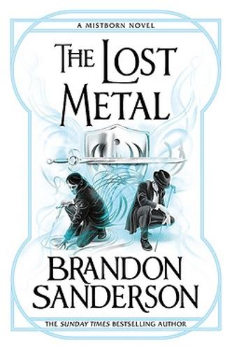The Lost Metal: A Mistborn Novel (Paperback)