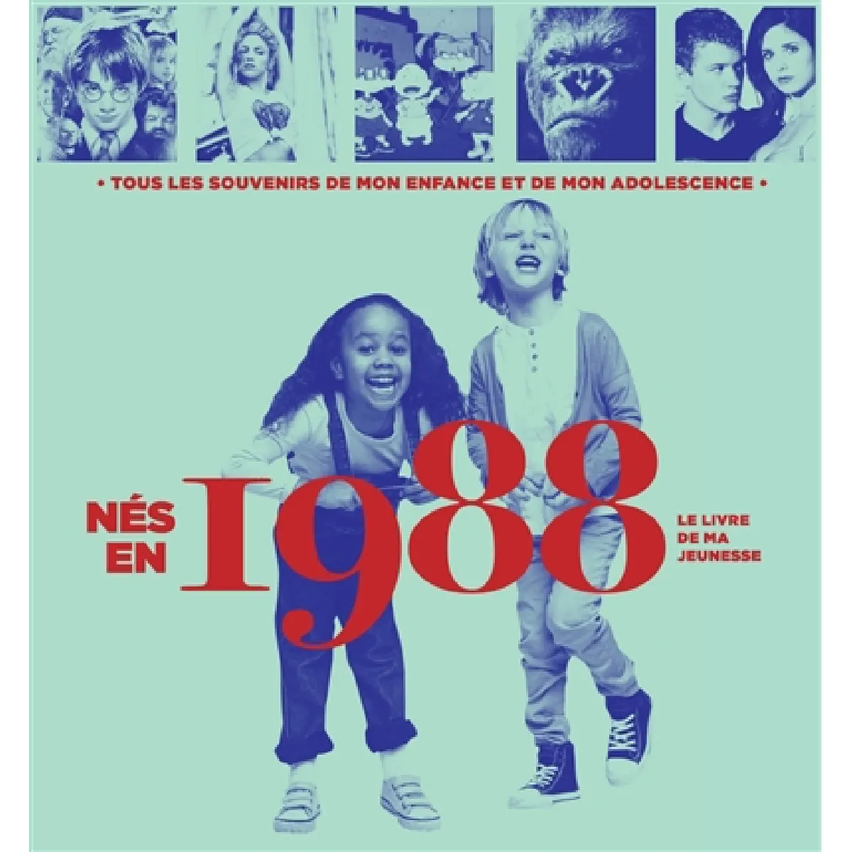 Nés en 1988 : le livre de ma jeunesse : tous les souvenirs de mon enfance et de mon adolescence · Occasion