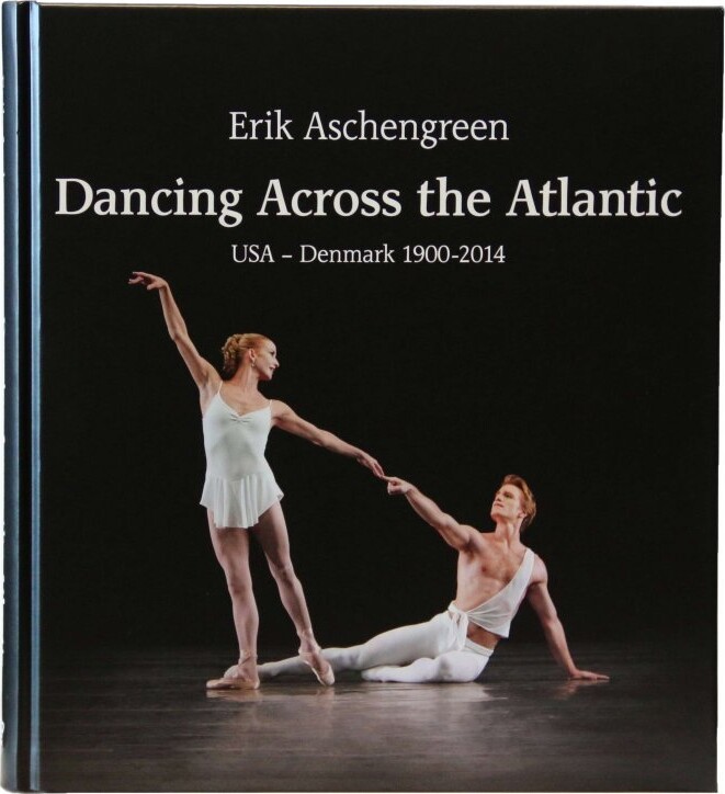Dancing Across The Atlantic - Erik Aschengreen - English Book