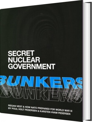 Secret Nuclear Government Bunkers - Poul Holt Pedersen - English Book