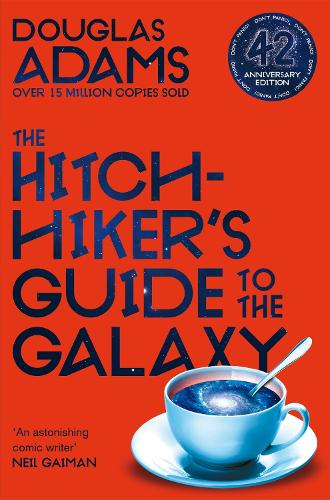 The Hitchhiker's Guide to the Galaxy: 42nd Anniversary Edition - The Hitchhiker's Guide to the Galaxy (Paperback)