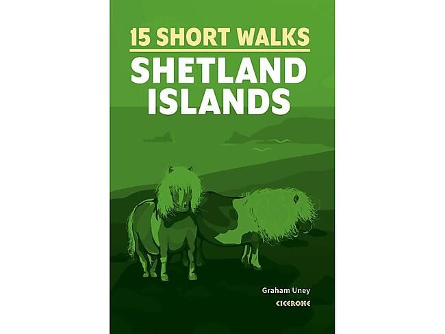 CICERONE - 15 SHORT WALKS SHETLAND ISLANDS