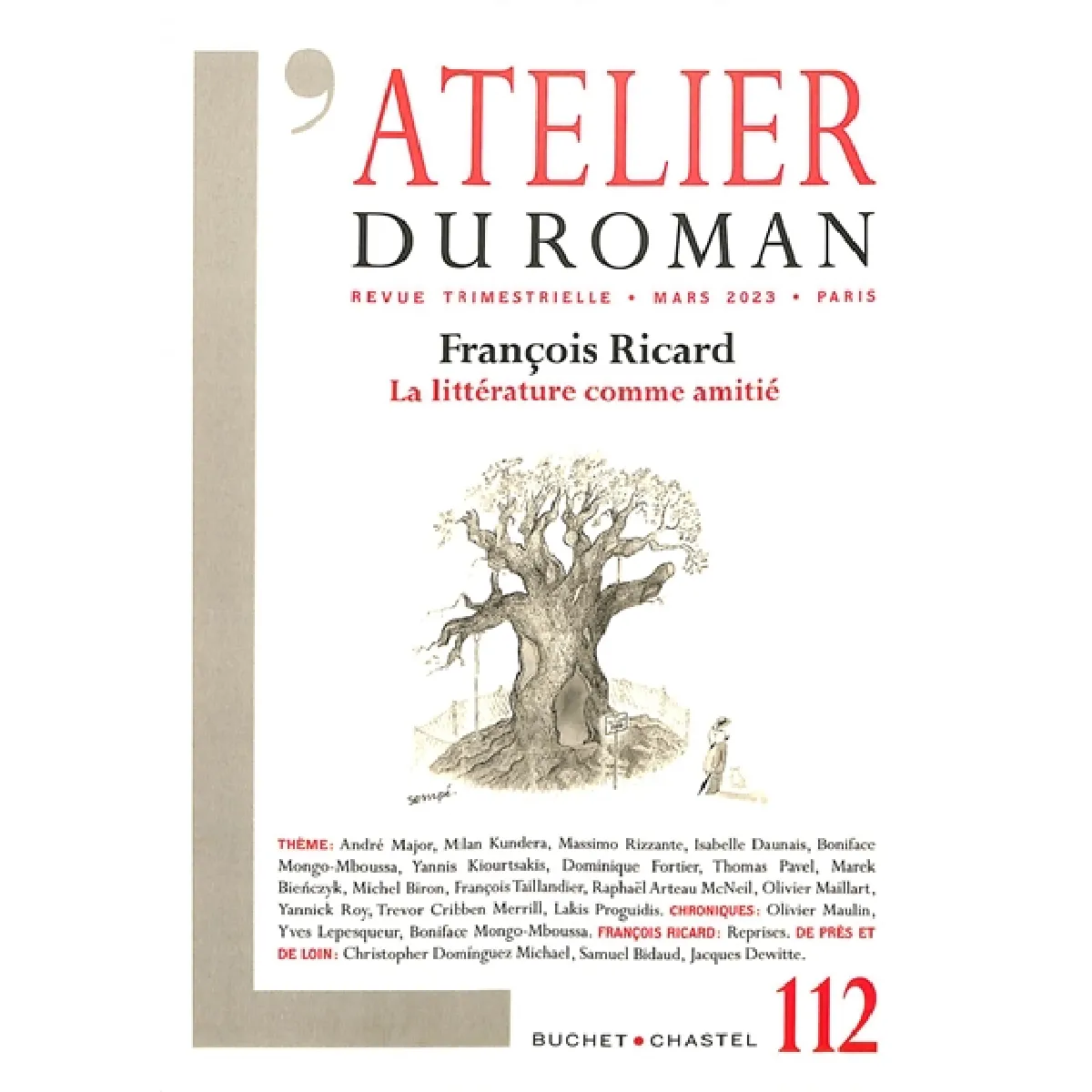 Atelier du roman (L'), n° 112. François Ricard : la littérature comme amitié · Occasion