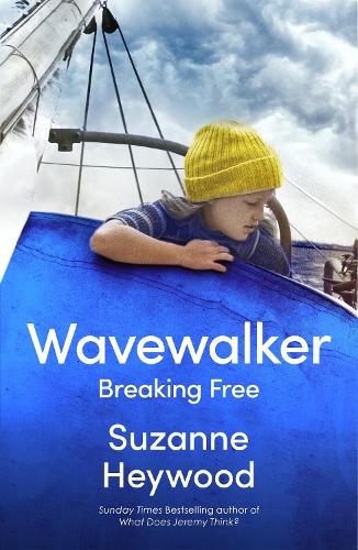 Wavewalker: Breaking Free (Hardback)