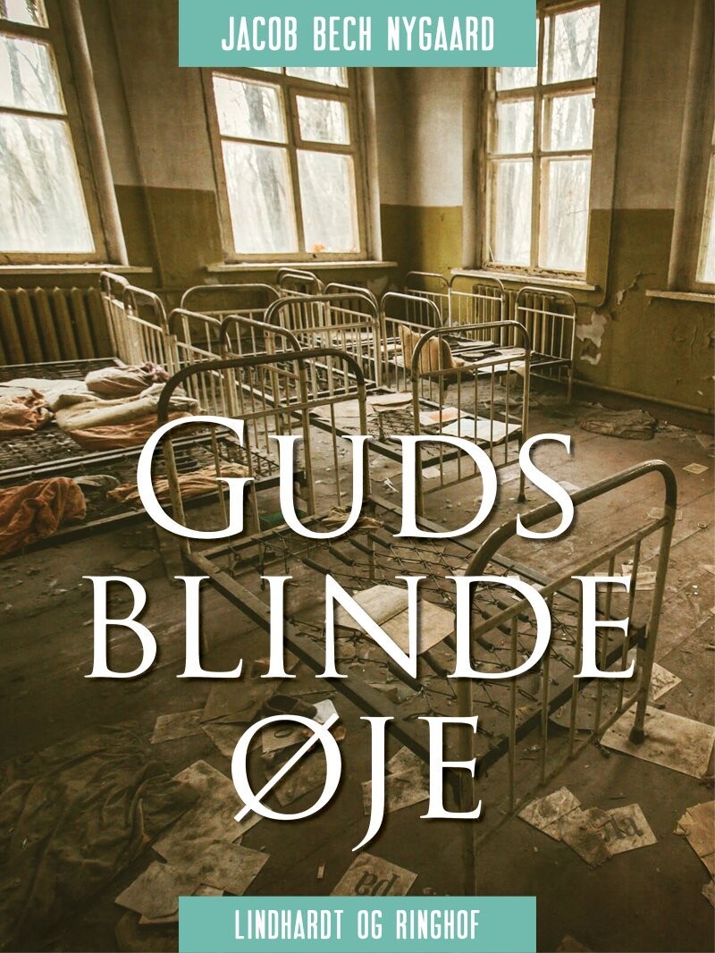 Guds Blinde Øje - Jacob Bech Nygaard - Bog