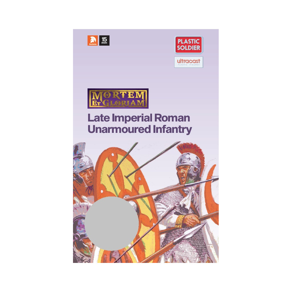 Mortem Et Gloriam: Late Imperial Roman Unarmoured Infantry