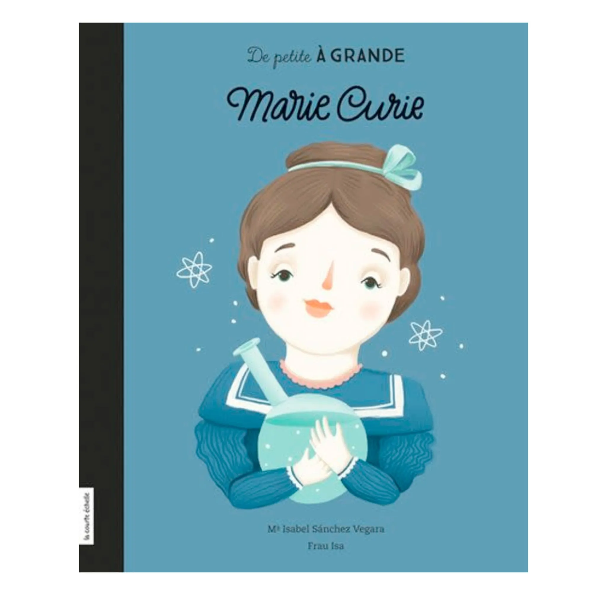 La Courte Échelle Livre sur Marie Curie