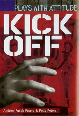 Kick Off - Plays with Attitude (Paperback)