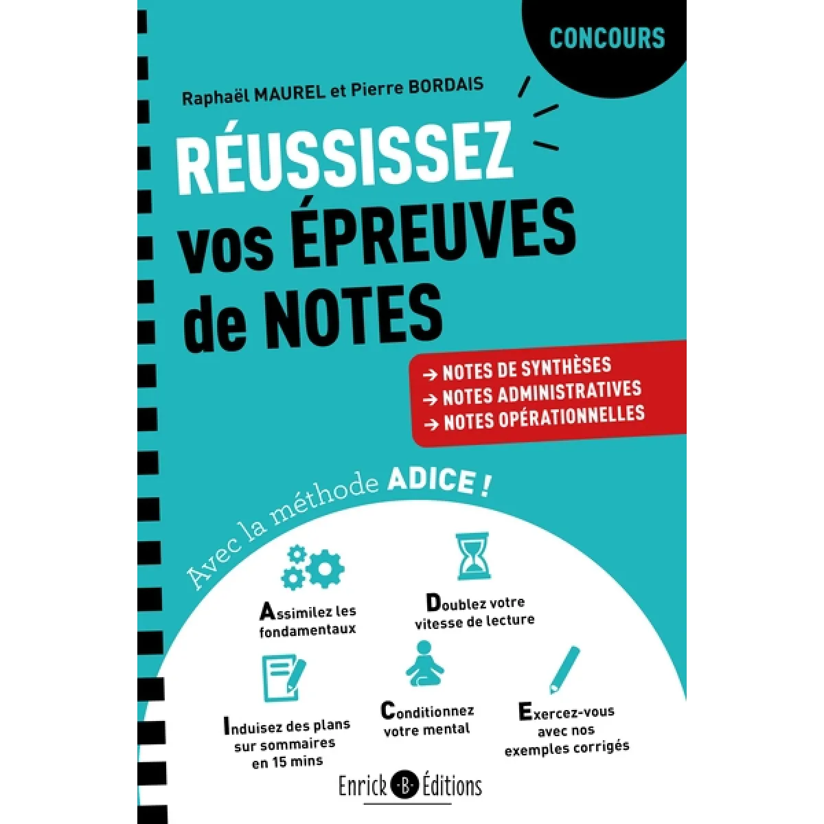 Réussissez vos épreuves de notes avec la méthode Adice ! : la méthode infaillible pour les notes de synthèses, notes administratives, notes opérationnelles : concours · Occasion