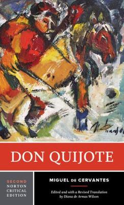Don Quijote: A Norton Critical Edition - Norton Critical Editions (Paperback)