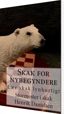 Skak For Nybegyndere - Gm Henrik Danielsen - Bog