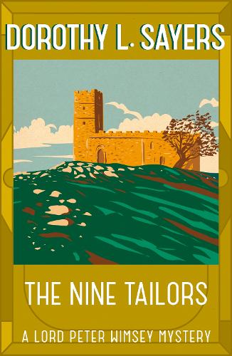 The Nine Tailors - Lord Peter Wimsey Mysteries (Paperback)
