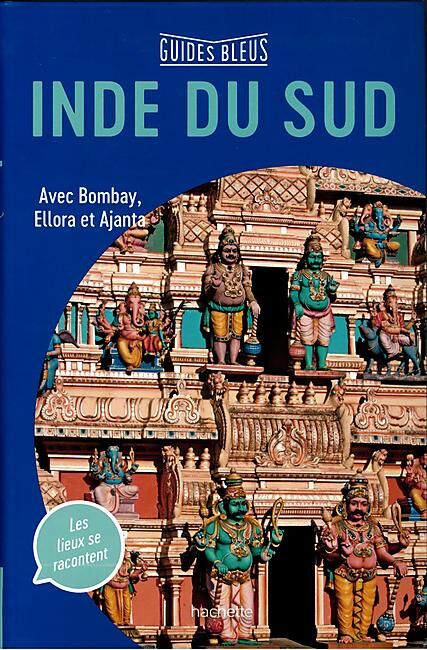 HACHETTE - GUIDES BLEUS INDE DU SUD