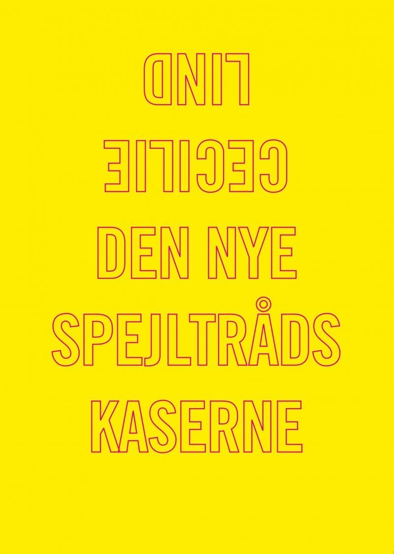Den Nye Spejltrådskaserne - Cecilie Lind - Bog