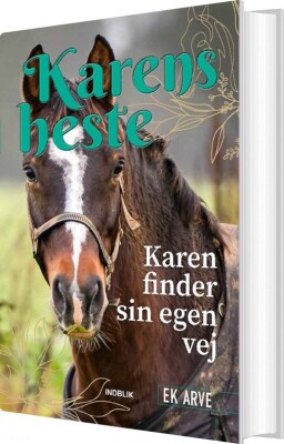Karen Finder Sin Egen Vej - Ek Arve - Bog
