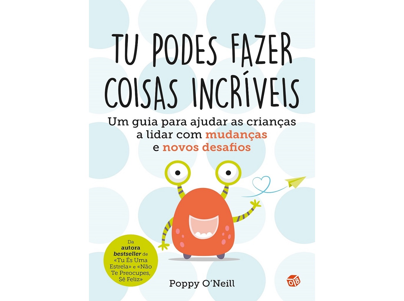LIVRO TU PODES FAZER COISAS INCRÍVEIS: