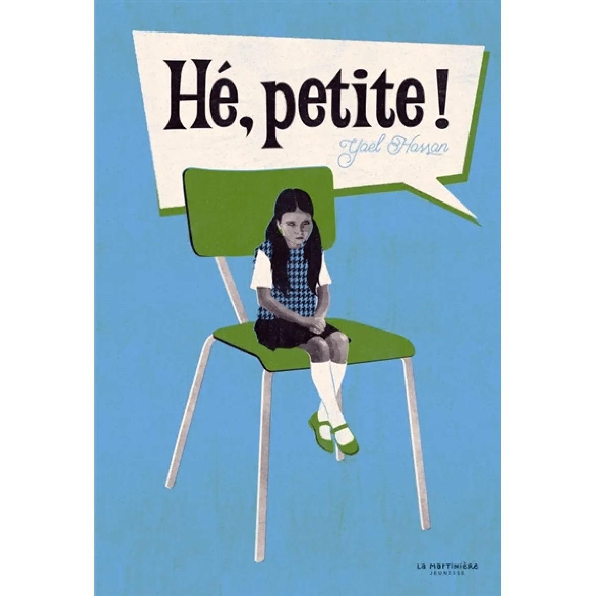 Hé, petite !