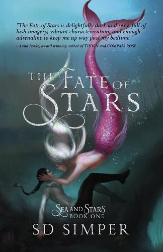 The Fate of Stars: A Fantasy Lesbian Romance - Sea and Stars 1 (Paperback)