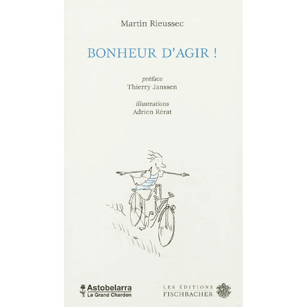 Bonheur d'agir ! · Occasion