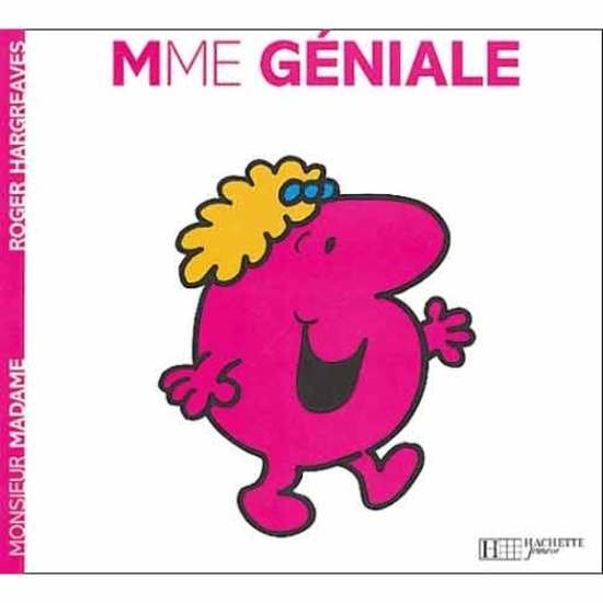 Monsieur-Madame - les Madames   Madame Géniale        de               Hachette Jeunesse