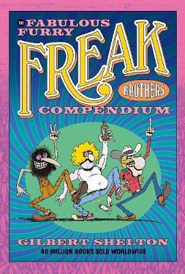 The Fabulous Furry Freak Brothers Compendium (Paperback)