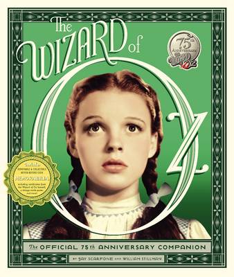 The Wizard of Oz: The Official 75th Anniversary Companion (Hardback)