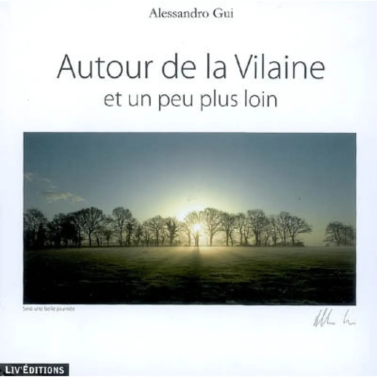 Autour de la Vilaine, et un peu plus loin · Occasion
