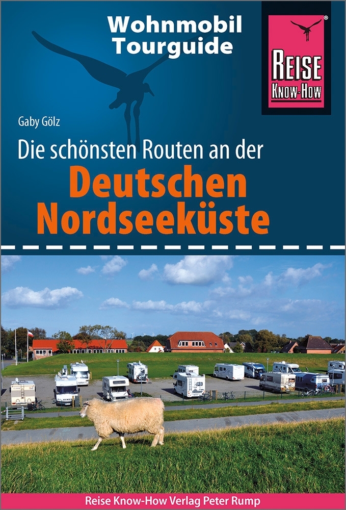 Reise Know-How Wohnmobil-Tourguide Deutsche Nordseeküste mit Hamburg und Bremen
