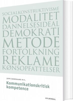 Kommunikationskritisk Kompetence - Jeppe Bundsgaard - Bog