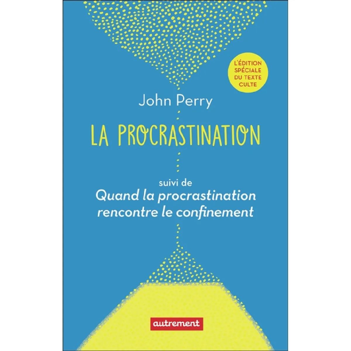 La procrastination. Quand la procrastination rencontre le confinement · Occasion