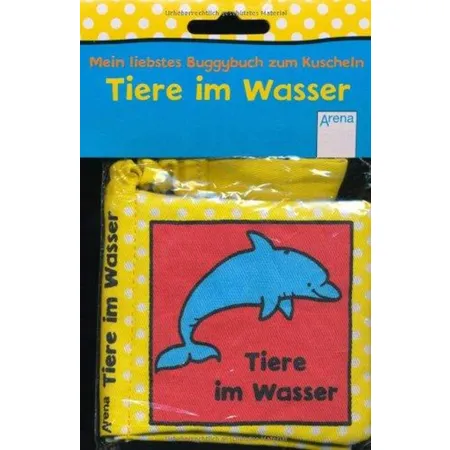 Arena Mein liebstes Buggybuch zum Kuscheln - Tiere im Wasser