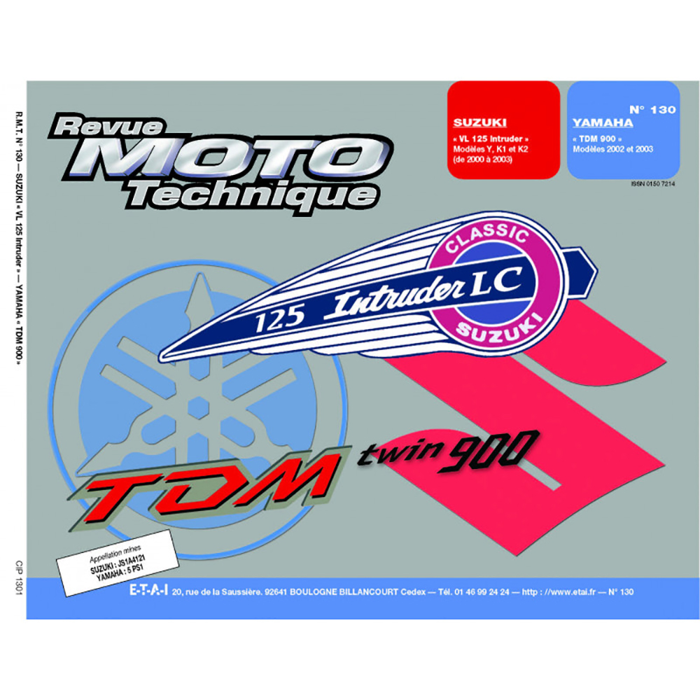 Etai - RMT 130.1 SUZUKI VL125 INTRUDER (2000 à 2003) et YAMAHA TDM900 (2002 à 2003)