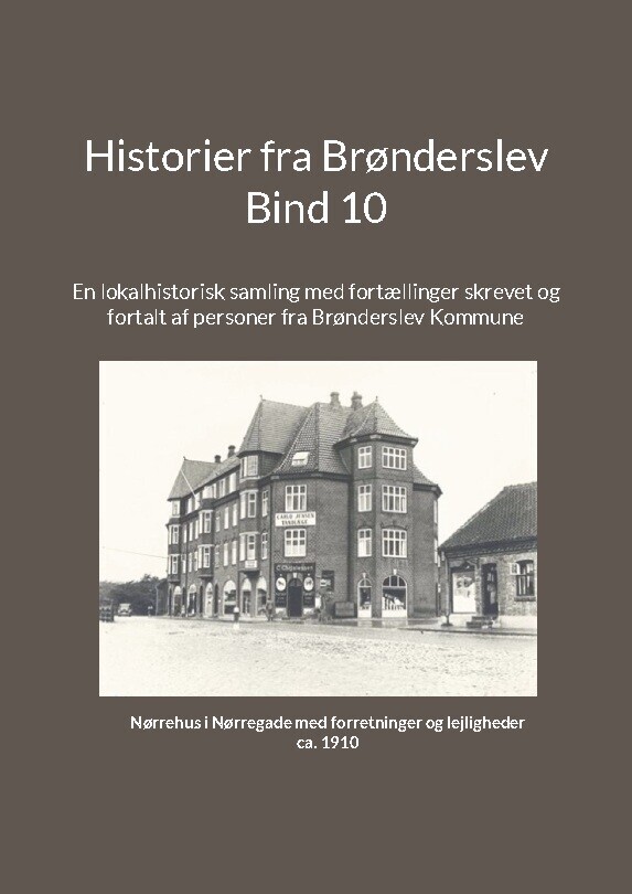 Historier Fra Brønderslev - Bind 10 - Jens Otto Madsen - Bog