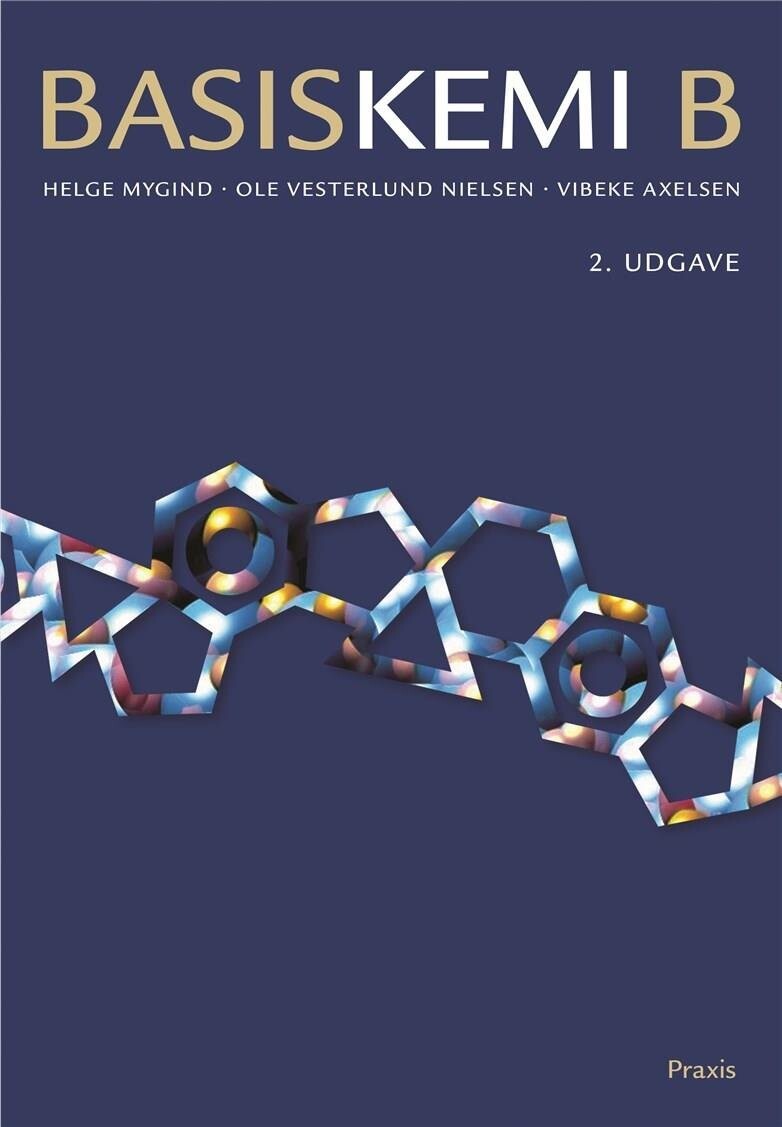 Basiskemi B, 2. Udgave - Helge Mygind - Bog