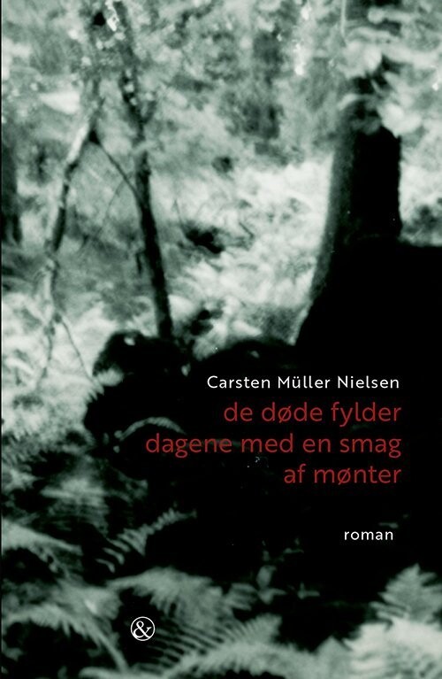 De Døde Fylder Dagene Med En Smag Af Mønter - Carsten Müller Nielsen - Bog