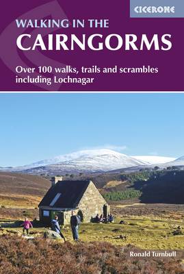 Walking in the Cairngorms: Over 100 walks, trails and scrambles including Lochnagar (Paperback)