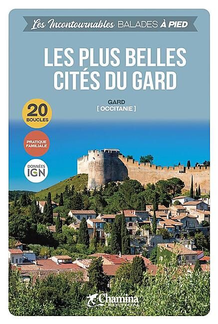 CHAMINA - LES PLUS BELLES CITES DU GARD