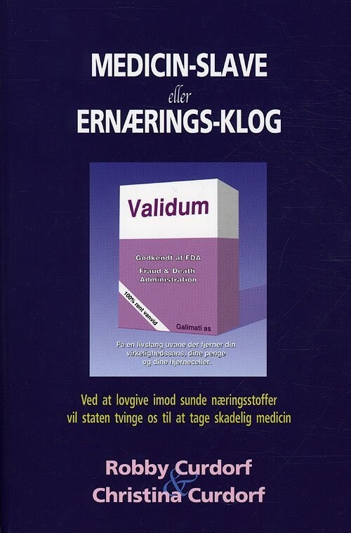 Medicin-Slave Eller Ernærings-Klog - Robby Curdorf - Bog