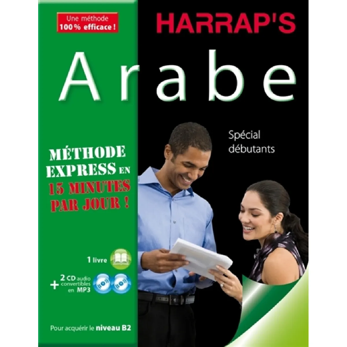 Arabe : méthode express en 15 minutes par jour ! : spécial débutants