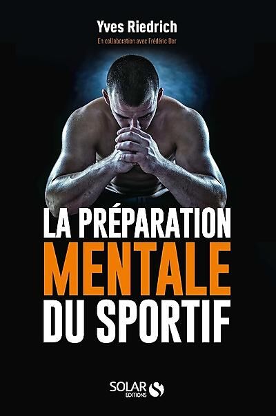 SOLAR - LA PREPARATION MENTALE DU SPORTIF