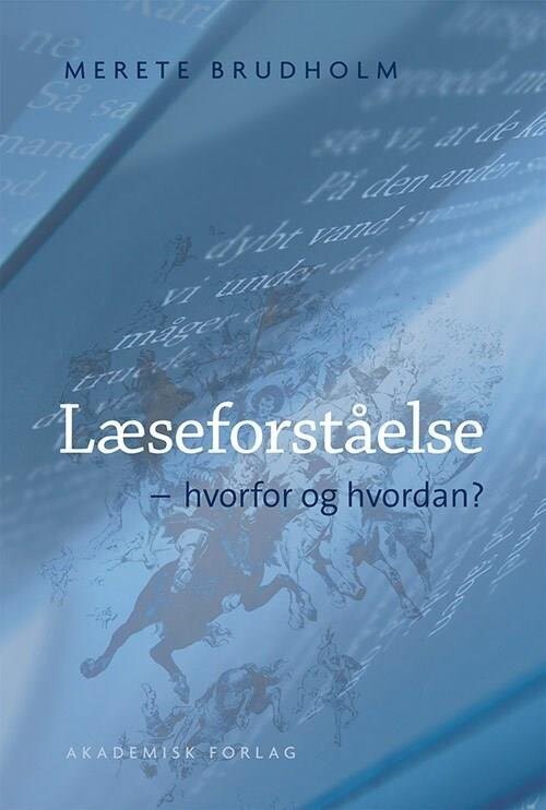 Læseforståelse - Hvorfor Og Hvordan? 2.Udg - Merete Brudholm - Bog