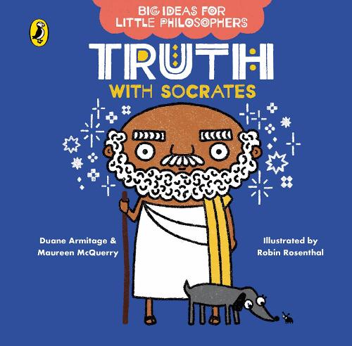 Big Ideas for Little Philosophers: Truth with Socrates - Big Ideas for Little Philosophers (Board book)
