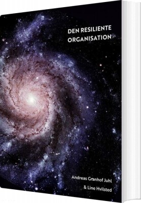 Den Resiliente Organisation - Andreas Granhof Juhl - Bog