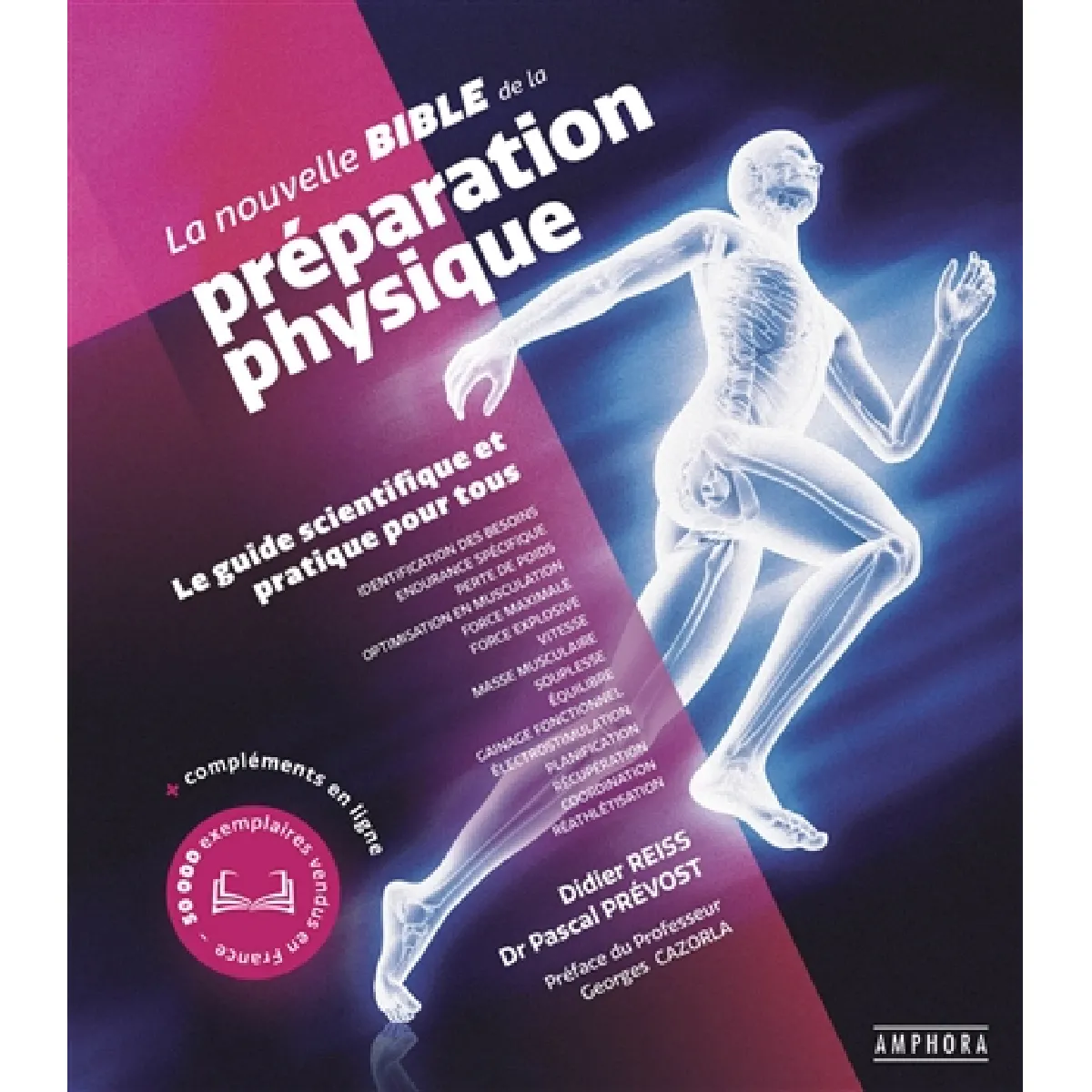 La nouvelle bible de la préparation physique : le guide scientifique et pratique pour tous · Occasion