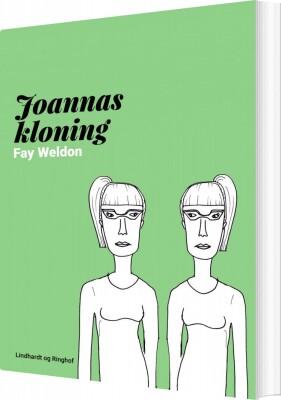 Joannas Kloning - Fay Weldon - Bog